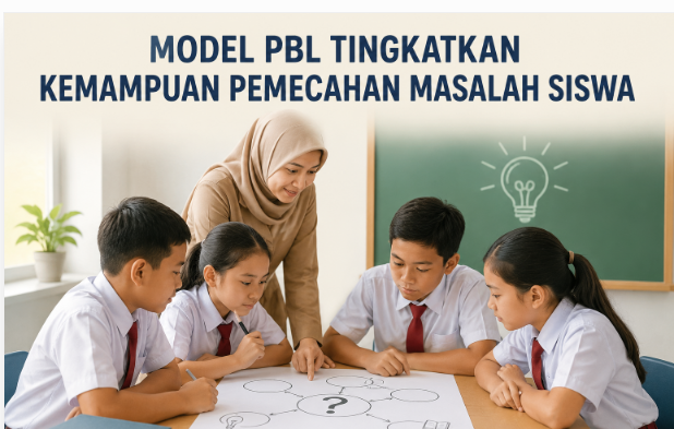 Model PBL Terbukti Tingkatkan Kemampuan Pemecahan Masalah Siswa SD di Magelang